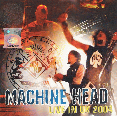 Machine Head (USA) : Live in UK 2004